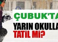 Çubuk’ta yarın okullar tatil mi?