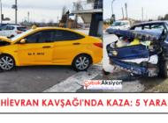 Ahievran Kavşağı’nda kaza: 5 yaralı